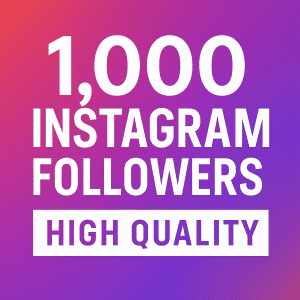 1000 Instagram followers high quality package